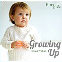 Growing Up : Usia 2 Tahun