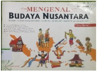 Mengenal Budaya Nusantara