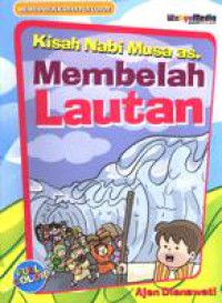 Kisah Nabi Musa Membelah Lautan