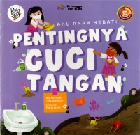 Image of Aku Anak Hebat : Pentingnya Cuci Tangan