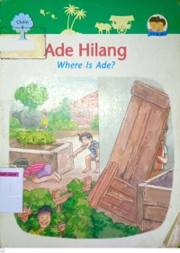 Ade Hilang= Where is Ade?