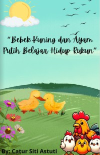 Image of Bebek Kuning dan Ayam Putih Belajar Hidup Rukun