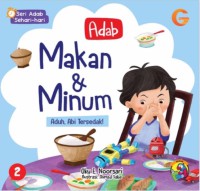 Adab Makan & Minum: Aduh, Abi Tersedak!