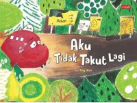 Image of Aku Tidak Takut Lagi