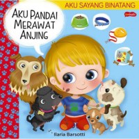 Aku Pandai Merawat Anjing