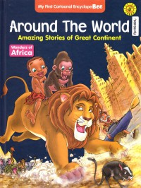 Image of Around the World Amazing Stories of Great Continent: Wonders of Africa