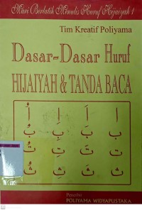 Dasar-Dasar Huruf Hijaiyah dan Tanda Baca