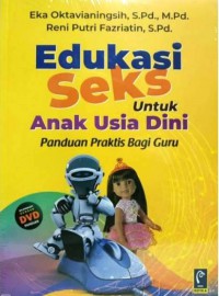 Image of Edukasi Seks Untuk Usia Dini : Panduan Praktis Bagi Guru