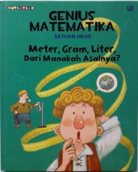 Satuan Ukur: Meter, Gram, Liter, Dari Manakah Asalnya?