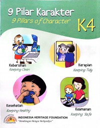 Image of 9 Pilar Karakter: Kebersihan, Kerapian, Kesehatan & Keamanan = 9 Pillar of Character: Cleanliness, Tidiness, Health and Safety