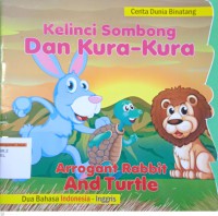 Kelinci Sombong dan Kura-kura = Arrogant Rabbit and Turtle