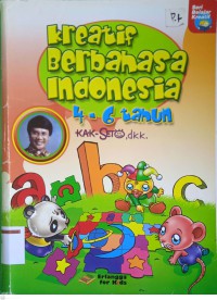 Kreatif Berbahasa Indonesia 4-6 Tahun