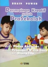 Brain Power: Permainan Kreatif untuk PraSekolah