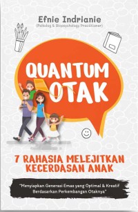 Quantum Otak 7 Rahasia Melejitkan Kecerdasan Anak