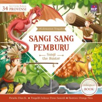 Kalimantan Tengah: Sangi Sang Pemburu (Sangi the Hunter)