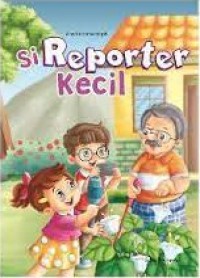 Si Reporter Kecil