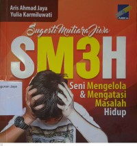 Seni Mengelola dan Mengatasi Masalah Hidup