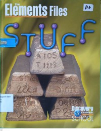 Stuff: The Elements Files