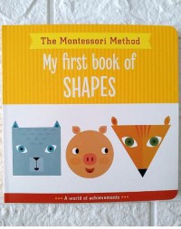 The Montessori Method: My First Book of Shapes