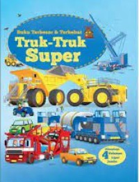 Buku terbesar & Terhebat : Truk-Truk Super