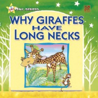 Why Giraffes Have Long Necks